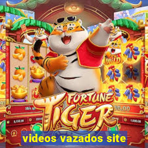 videos vazados site